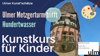 Türme malen wie Hundertwasser inspiriert vom Ulmer Metzgerturm Heimatkunde Malkurs Kunstkurs [upl. by Narmi]