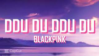 DDU DU DDU DU  BLACKPINK [upl. by Nawj]