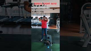 Barbell Front Raise Front Raise motivation shortviral short ftontraise workoutime [upl. by Stringer]