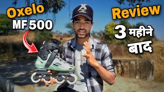 Oxelo MF 500 Inline Skates Review after 3 Monthsin Hindi [upl. by Lemhar280]