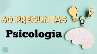 ¿Cuánto sabes de PSICOLOGÍA 60 preguntas de psicología y psiquiatría [upl. by Misaq713]