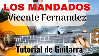 como tocar LOS MANDADOS de Vicente Fernandez en guitarra tutorial acordes [upl. by Etteyafal]