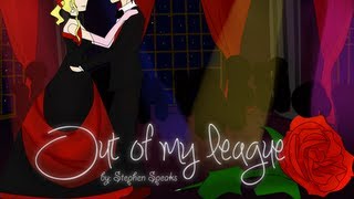 Out Of My League  Animation Fanmade MV [upl. by Airdnalahs367]