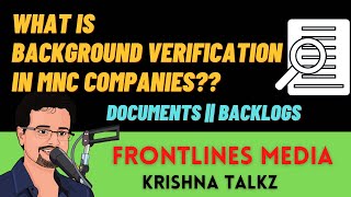 What is Background Verification in MNC companies  Doubts clarified  Krishna Talkz [upl. by Rachel]