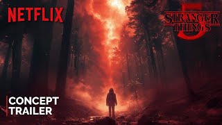 Stranger Things  Season 5 2025  Concept Trailer  NETFLIX [upl. by Caz495]