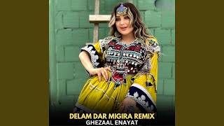 Delam Dar Migira REMIX [upl. by Aeht]