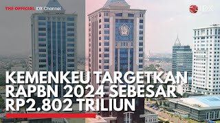 Kemenkeu Targetkan RAPBN 2024 Sebesar Rp2802 Triliun  IDX CHANNEL [upl. by Asyl]