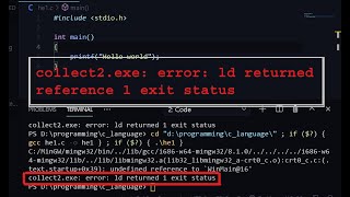 collect2exe error ld returned reference 1 exit status [upl. by Notniw]