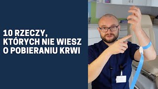 10 rzeczy których prawdopodobnie nie wiesz o pobieraniu krwi  BONUS [upl. by Elwira]