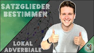 SATZGLIEDER einfach BESTIMMEN  LOKALADVERBIAL [upl. by Leirud]