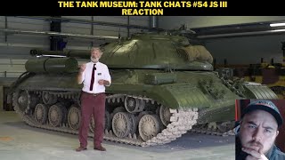 The Tank Museum Tank Chats 54 JS III Reaction [upl. by Phineas659]