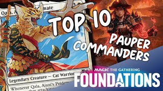 The Best NEW Pauper Commanders from Foundations  Magic the Gathering [upl. by Migeon895]