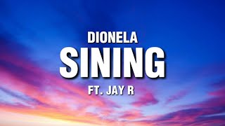 Sining Lyrics Dionela Ft Jay R quotIkaw ay tila sining sa museong di nalulumaquot [upl. by Enale]