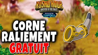 Comment Avoir CORNE DE RALIEMENT GRATUIT pour Tous Dofus Retro Temporis 3 [upl. by Yenolem]