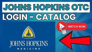 Johns Hopkins OTC Login Catalog ⏬👇 [upl. by Savory380]