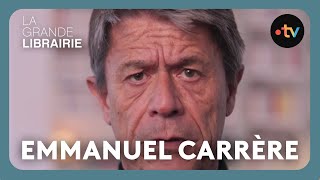 Emmanuel Carrère  Droit dans les yeux  La Grande Librairie [upl. by Notsae]