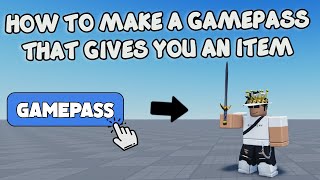 HOW TO MAKE A GAMEPASS THAT GIVES YOU AN ITEM 🛠️ Roblox Studio Tutorial [upl. by Ruelu169]