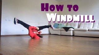 How to Breakdance Windmill Tutorial  Step by step [upl. by Nalad]