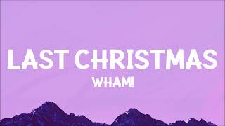 Wham  Last Christmas Lyrics [upl. by Annalee837]