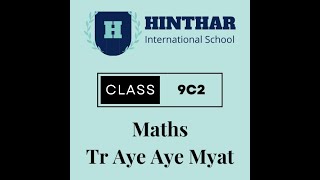 Maths Tr Aye Aye Myat 7 August 2024 9C2 [upl. by Jabez]