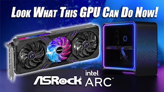 Look What This GPU Can Do Now Intel ARC A770 Hands On [upl. by Seuqramed]