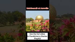 matrimandir view pointpondicherrynews travel [upl. by Dalis623]