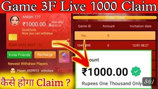 Game 3F ₹1000 live proof withdrawal 💰 game 3f se Paisa kaise kamaye 💸 game 3f real or fake game3f [upl. by Aneis]