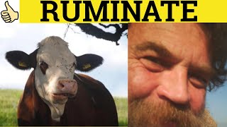 🔵 Ruminate  Ruminate Meaning  Ruminate Examples  Ruminate Defined [upl. by Ahseekal]