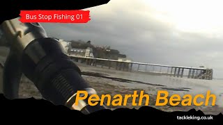 Penarth Beach Fishing South Wales  Bus Stop Fishing 01 [upl. by Rodd]