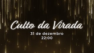 CULTO DA VIRADA  AO VIVO  31122023  2200 [upl. by Bekah]