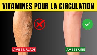 ✅ 8 VITAMINES INCROYABLES pour BOOSTER la CIRCULATION dans les jambes et les pieds [upl. by Lokin]