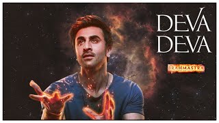 Deva Deva  Brahmastra  Amitabh  Ranvir Kapoor  Alia Bhatt  Bollywood remix song [upl. by Eugenie]