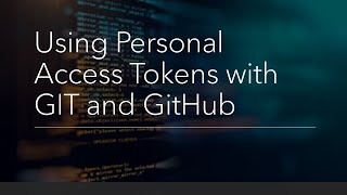 Using Personal Access Tokens with GIT and GitHub [upl. by Akimik5]