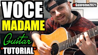 Tutorial Chitarra  MADAME  VOCE  Accordi  Ritmo  Testo [upl. by Isobel]