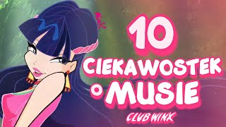 10 Ciekawostek o MUSA z Klubu Winx âś¨ [upl. by Saqaw]