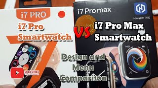 i7 Pro Smartwatch vs i7 Pro Max Smartwatch  Specs and Features Comparison [upl. by Ojimmas]