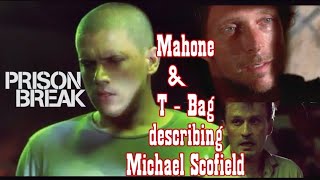 Mahone amp TBag describing Michael Scofield 😂  Wentworth Miller Prison Break [upl. by Jabez718]