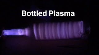 Plasma in a Bottle [upl. by Darren466]