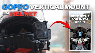 GoPro vertical mount on helmet for Instagram Reels  GoPro Best setup for Instagram Reels [upl. by Morgun]