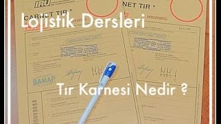 Lojistik Dersleri  Tır Karnesi Nedir   TIR CARNET  Nerelerden alınır [upl. by Drusilla]