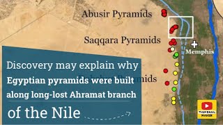 Discovery may explain why Egyptian pyramids were built along longlost Ahramat branch of the Nile [upl. by Atat]