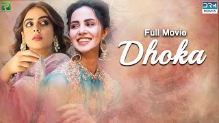 Dhoka  دھوکہ  Full Film  Nimra Khan  Yashma Gill  Omer Shahzad  JD2F [upl. by Namilus]