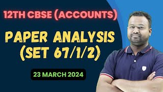 Class 12 Accountancy Paper Analysis  CBSE Class 12 Accountancy Answer Key 2024  Board Exam 2024 [upl. by Sualakcin]