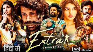 Extra Ordinary Man Full Movie 1080p in Hindi Dubbed review amp facts  Nithin Sreeleela Sudev Nair [upl. by Abla846]