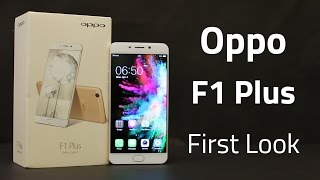 Oppo F1 Plus First Look [upl. by Trevah]