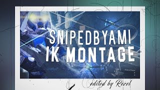 SNIPEDBYAMI Destiny Montage By Rezel [upl. by Aicenert779]