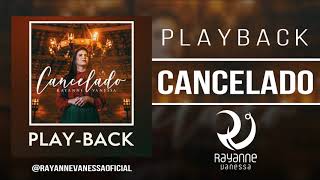 PLAYBACK CANCELADO  Rayanne Vanessa [upl. by Abram]