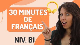 DIALOGUES EN FRANÇAIS Niveau B1  30 min avec PDF 🎧 [upl. by Sidwohl461]