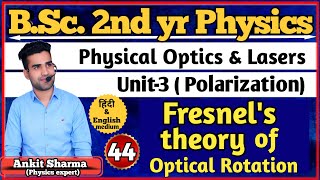 Fresnels theory of Optical Rotation  BSc 2nd yr Physics [upl. by Rico]