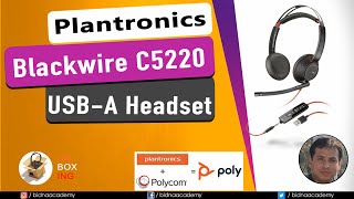 Plantronics Blackwire C5220 USBA Headset  Unboxing [upl. by Nasus439]